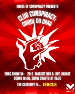 Club Conspiracy: Cirque Du Drag