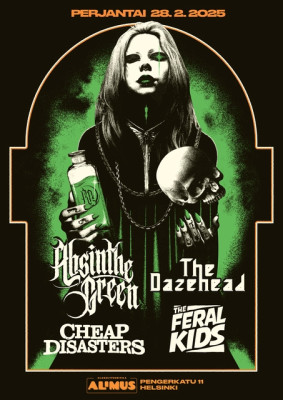 Absinthe Green, The Dazehead, Cheap Disasters, The Feral Kids