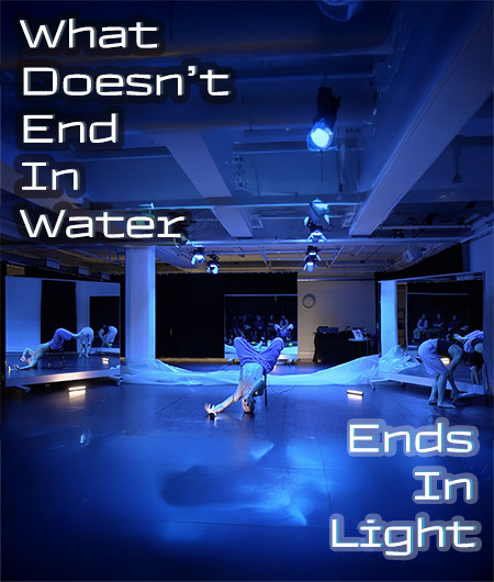 What Doesn't End In Water Ends In Light